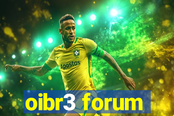 oibr3 forum